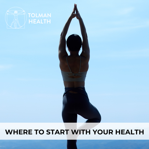Where to Start With Your Health